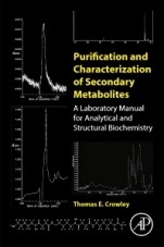 Purification and Characterization of Secondary Metabolites: A Laboratory Manual for Analytical and Structural Biochemistry - ISBN 9780128139424