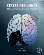 Stress Resilience: Molecular and Behavioral Aspects - ISBN 9780128139837