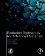 Radiation Technology for Advanced Materials:: From Basic to Modern Applications - ISBN 9780128140178