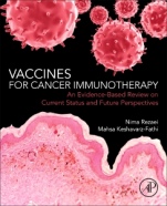 Vaccines for Cancer Immunotherapy: An Evidence-Based Review on Current Status and Future Perspectives - ISBN 9780128140390