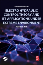 Electro Hydraulic Control Theory and Its Applications Under Extreme Environment - ISBN 9780128140567