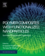 Polymer Composites with Functionalized Nanoparticles: Synthesis, Properties, and Applications - ISBN 9780128140642