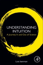 Understanding Intuition: A Journey In and Out of Science - ISBN 9780128141083