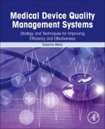 Medical Device Quality Management Systems: Strategy and Techniques for Improving Efficiency and Effectiveness - ISBN 9780128142219