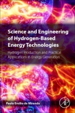 Science and Engineering of Hydrogen-Based Energy Technologies: Hydrogen Production and Practical Applications in Energy Generation - ISBN 9780128142516