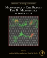 Microfluidics in Cell Biology Part B: Microfluidics in Single Cells - ISBN 9780128142820
