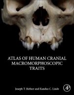Atlas of Human Cranial Macromorphoscopic Traits - ISBN 9780128143858
