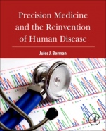 Precision Medicine and the Reinvention of Human Disease - ISBN 9780128143933