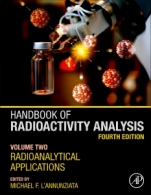 Handbook of Radioactivity Analysis: Volume 2: Radioanalytical Applications - ISBN 9780128143957