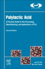 Polylactic Acid: A Practical Guide for the Processing, Manufacturing, and Applications of PLA - ISBN 9780128144725