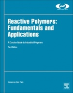 Reactive Polymers: Fundamentals and Applications: A Concise Guide to Industrial Polymers - ISBN 9780128145098