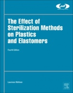The Effect of Sterilization on Plastics and Elastomers - ISBN 9780128145111