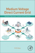 Medium-Voltage Direct Current Grid: Resilient Operation, Control and Protection - ISBN 9780128145609