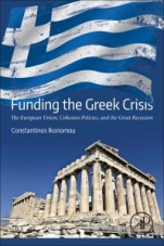 Funding the Greek Crisis: The European Union, Cohesion Policies, and the Great Recession - ISBN 9780128145661