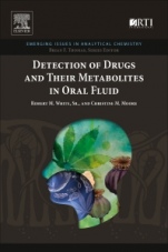 Detection of Drugs and Their Metabolites in Oral Fluid - ISBN 9780128145951