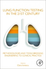 Lung Function Testing in the 21st Century: Methodologies and Tools Bridging Engineering to Clinical Practice - ISBN 9780128146125