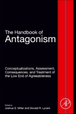 The Handbook of Antagonism: Conceptualizations, Assessment, Consequences, and Treatment of the Low End of Agreeableness - ISBN 9780128146279