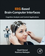 EEG-Based Brain-Computer Interfaces: Cognitive Analysis and Control Applications - ISBN 9780128146873