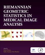 Riemannian Geometric Statistics in Medical Image Analysis - ISBN 9780128147252