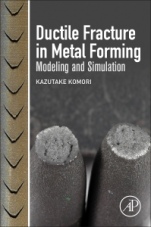 Ductile Fracture in Metal Forming: Modeling and Simulation - ISBN 9780128147726