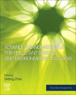 Advanced Nanomaterials for Pollutant Sensing and Environmental Catalysis - ISBN 9780128147962