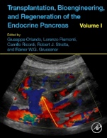 Transplantation, Bioengineering, and Regeneration of the Endocrine Pancreas: Volume 1 - ISBN 9780128148334