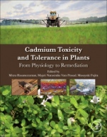 Cadmium Toxicity and Tolerance in Plants: From Physiology to Remediation - ISBN 9780128148648