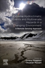 Extreme Hydroclimatic Events and Multivariate Hazards in a Changing Environment: A Remote Sensing Approach - ISBN 9780128148990