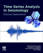 Time Series Analysis in Seismology: Practical Applications - ISBN 9780128149010