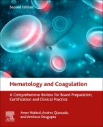 Hematology and Coagulation: A Comprehensive Review for Board Preparation, Certification and Clinical Practice - ISBN 9780128149645