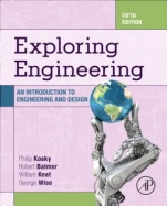 Exploring Engineering: An Introduction to Engineering and Design - ISBN 9780128150733