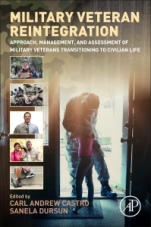 Military Veteran Reintegration: Approach, Management, and Assessment of Military Veterans Transitioning to Civilian Life - ISBN 9780128153123