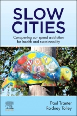 Slow Cities: Conquering our Speed Addiction for Health and Sustainability - ISBN 9780128153161