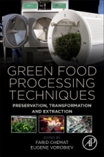 Green Food Processing Techniques: Preservation, Transformation and Extraction - ISBN 9780128153536