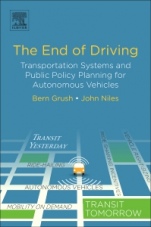 The End of Driving: Transportation Systems and Public Policy Planning for Autonomous Vehicles - ISBN 9780128154519