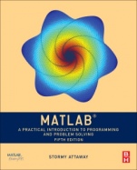 MATLAB: A Practical Introduction to Programming and Problem Solving - ISBN 9780128154793