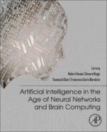 Artificial Intelligence in the Age of Neural Networks and Brain Computing - ISBN 9780128154809