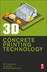 3D Concrete Printing Technology: Construction and Building Applications - ISBN 9780128154816