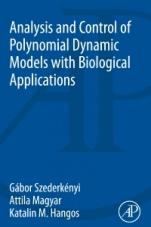 Analysis and Control of Polynomial Dynamic Models with Biological Applications - ISBN 9780128154953
