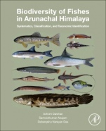 Biodiversity of Fishes in Arunachal Himalaya: Systematics, Classification, and Taxonomic Identification - ISBN 9780128155561