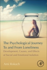 The Psychological Journey To and From Loneliness: Development, Causes, and Effects of Social and Emotional Isolation - ISBN 9780128156186