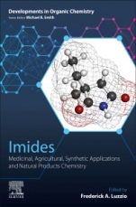 Imides: Medicinal, Agricultural, Synthetic Applications and Natural Products Chemistry - ISBN 9780128156759