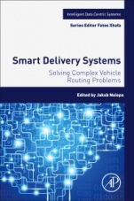 Smart Delivery Systems: Solving Complex Vehicle Routing Problems - ISBN 9780128157152