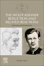 The Wolff-Kishner Reduction and Related Reactions: Discovery and Development - ISBN 9780128157275