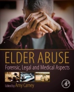 Elder Abuse: Forensic, Legal and Medical Aspects - ISBN 9780128157794