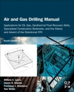 Air and Gas Drilling Manual: Applications for Oil, Gas, Geothermal Fluid Recovery Wells, Specialized Construction Boreholes, and the History and Advent of the Directional DTH - ISBN 9780128157923