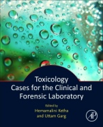Toxicology Cases for the Clinical and Forensic Laboratory - ISBN 9780128158463