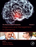 Diagnosis and Management in Dementia: The Neuroscience of Dementia, Volume 1 - ISBN 9780128158548