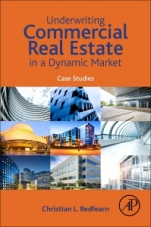 Underwriting Commercial Real Estate in a Dynamic Market: Case Studies - ISBN 9780128159897