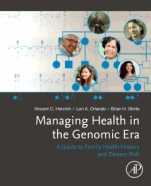 Managing Health in the Genomic Era: A Guide to Family Health History and Disease Risk - ISBN 9780128160152